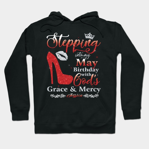 Stepping Into My May Birthday with God's Grace & Mercy Hoodie by super soul